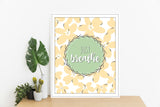 Just Breathe Art Print