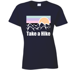Take a Hike Ladies or Classic T-shirt